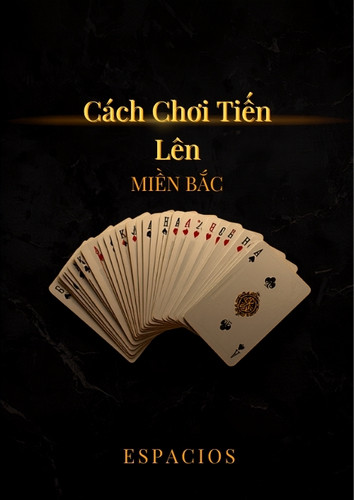 Cách chơi Tiến Lên Miền Bắc cho người mới tại AO88