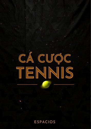 So sánh các loại kèo tennis: thắng trận, chấp set, tổng game