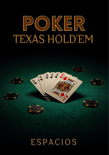 Poker Texas Hold'em – Luật Chơi Và Chiến Thuật Cơ Bản Cho Người Mới